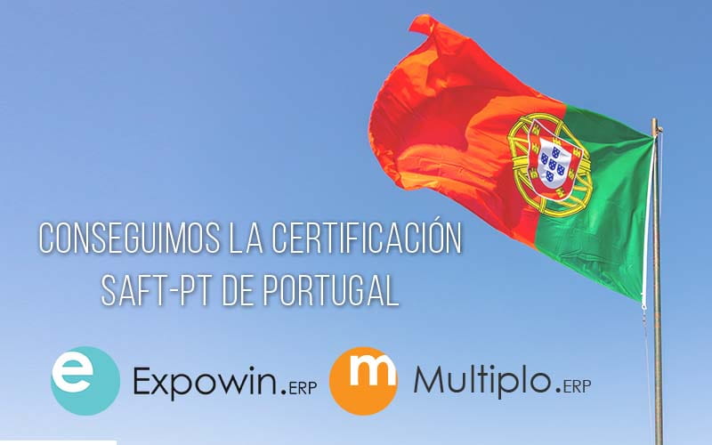 Conseguimos la certificación SAF-PT de Portugal para Expowin ERP y Múltiplo ERP